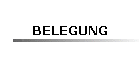 BELEGUNG